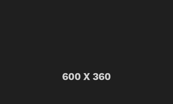 Dark placeholder image reading 600 x 360